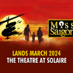MISS SAIGON ARRIVES IN MANILA THIS MARCH 2024